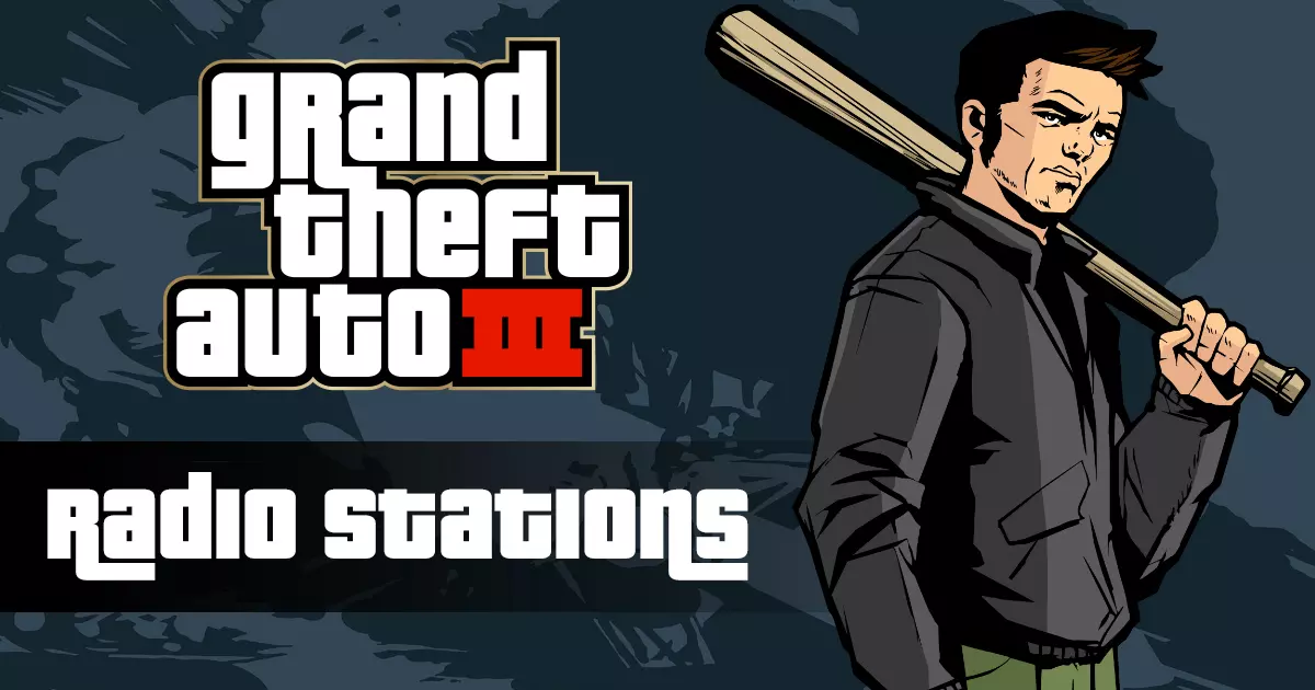 GTA 3 Definitive Edition: All Songs, Soundtracks, and Music